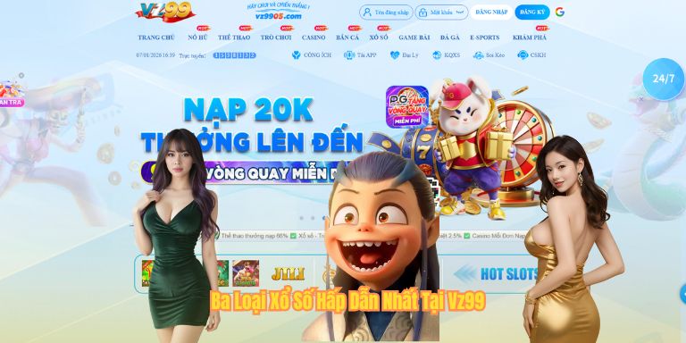 Ba Loại Xổ Số Hấp Dẫn Nhất Tại Vz99