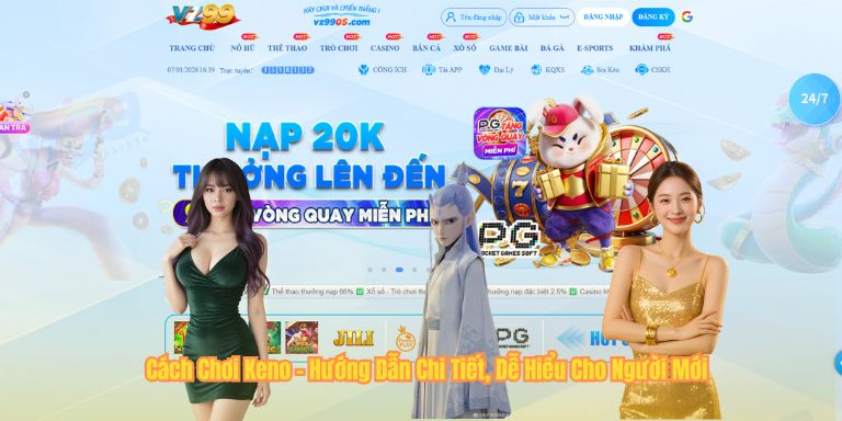 Cách Chơi Keno – Hướng Dẫn Chi Tiết, Dễ Hiểu Cho Người Mới