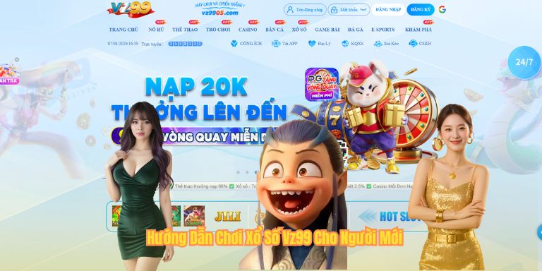 Hướng Dẫn Chơi Xổ Số Vz99 Cho Người Mới