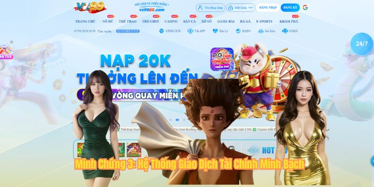 Minh Chứng 3: Hệ Thống Giao Dịch Tài Chính Minh Bạch