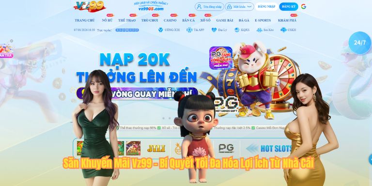 Săn Khuyến Mãi Vz99 - Bí Quyết Tối Đa Hóa Lợi Ích Từ Nhà Cái